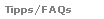 Tipps/FAQs